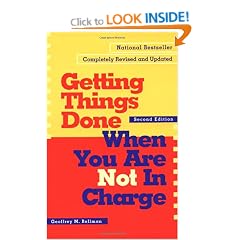 Getting things Done When You're not In Charge