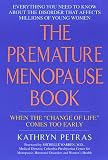 Books : The Premature Menopause Book: : When The " change Of Life " Comes Too Early