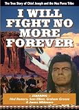 I Will Fight No More Forever