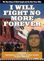 I Will Fight No More Forever