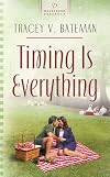 Timing Is Everything (Heartsong Presents)
