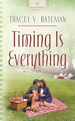 Timing Is Everything (Heartsong Presents)