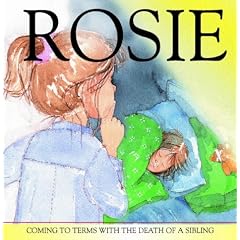 Rosie: Coming to Terms with the Death of a Sibling