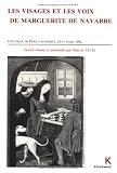 Les Visages Et Les Voix De Marguerite De Navarre (Hors Collection Klincksieck) (French Edition)