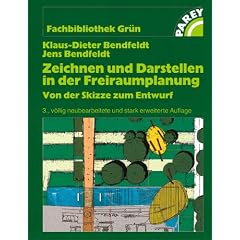 Zeichnen und Darstellen in der Freiraumplanung. Von der Skizze zum Entwurf (Fachbibliothek Grün) (Fachbibliothek Grün) (Gebundene Ausgabe)