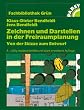 Zeichnen und Darstellen in der Freiraumplanung. Von der Skizze zum Entwurf (Fachbibliothek Gr�n)