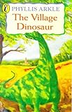 The village dinosaur