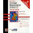 MCSE: Systems Management Server 1.2 Study Guide by  Lance Mortensen and William Heldman