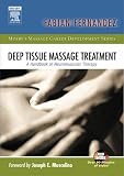 Deep Tissue Massage Treatment: A Handbook of Neuromuscular Therapy (Mosby's Massage Career Development)