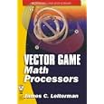 Vector Games Math Processors (Wordware Game Math Library)
