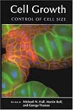 Cell Growth: Control of Cell Size (Cold Spring Harbor Monograph Series)
