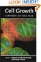Cell Growth: Control of Cell Size (Cold Spring Harbor Monograph Series)