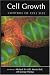 Cell Growth: Control of Cell Size (Cold Spring Harbor Monograph Series)