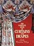 The Complete Book Of Curtains And Drapes