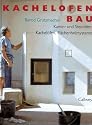 Kachelofenbau. Kamin- und Stein&ouml;fen, Kachel&ouml;fen, Fl&auml;chenheizsysteme