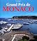 Grand Prix De Monaco: Profile of a Legend