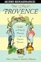 Peter Mayle's Provence: Included A Year In Provence and Toujours Provence