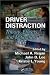 Driver Distraction: Theory, Effects, and Mitigation