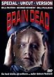 Brain Dead - Special Uncut Version