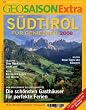 GEO Saison Extra 23/2008: S�dtirol. F�r Genie�er 2008: Von Bauernhof bis Designhotel. Die sch�nsten Gasth�user f�r perfekte Ferien. Plus: Wellness / Architektur / Restaurants