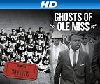 30 for 30 [HD]: Ghosts of Ole Miss [HD]