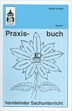 Praxisbuch handelnder Sachunterricht 1