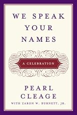 We Speak Your Names: A Celebration