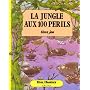 La jungle aux 100 p�rils de Patrick Burston