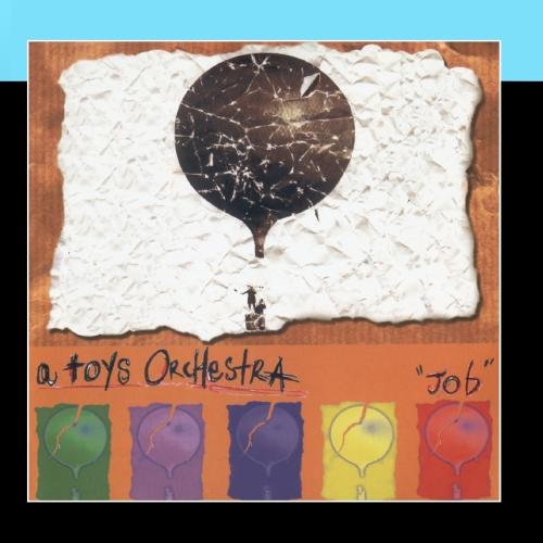 A Toys Orchestra - Job - Zortam Music