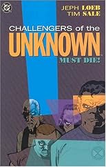 Challengers of the Unknown Must Die!
