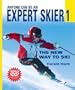 Anyone Can Be An Expert Skier 1 w/DVD: The New Way to Ski