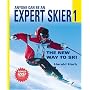 Anyone Can Be an Expert Skier 1: The New Way to Ski (Includes Bonus DVD)