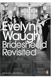 Brideshead Revisited Sacred and Profane Memories of Captain Charles Ryder