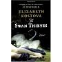 The Swan Thieves: A Novel