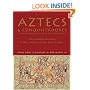 Aztecs and Conquistadores: The Spanish Invasion and the Collapse of the Aztec Empire (General Military)