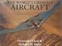 The World's Greatest Aircraft