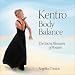 Kentro Body Balance: The Secret Pleasures of Posture