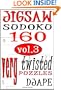 Jigsaw Sudoku vol 3: 160 very twisted puzzles