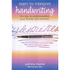 Learn to Interpret Handwriting: The Key to Understanding Your Friends and Enemies