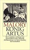 Die Geschichten von K&ouml;nig Artus und den Rittern seiner Tafelrunde: Die Geschichten von K&ouml;nig Artus und den Rittern der Tafelrunde (insel taschenbuch) - Sir Thomas Malory