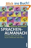 Sprachenalmanach: Zahlen und Fakten zu allen Sprachen der Welt