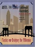 SPE/ANTEC 1999 Proceedings (Society of Plastics Engineers Annual Technical Conference and Exhibit//Antec)