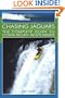 Chasing Jagaurs: The Complete Guide to Costa Rican Whitewater
