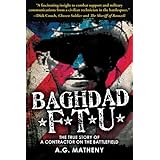 baghdad ftu the true story of a contractor on the battlefield