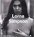 Lorna Simpson (Contemporary Artists)