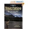 Trout Fishing in the Pacific Northwest: Skills & Strategies for Trout Anglers in Washington, Oregon, Alaska & British Columbia (The Freshwater Angler)