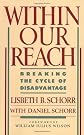 Within Our Reach : Breaking the Cycle of Disadvantage