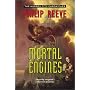 Mortal Engines (The Hungry City Chronicles)