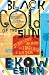 Black Gold of the Sun: Searching for Home in England and Africa