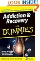 Addiction and Recovery For Dummies